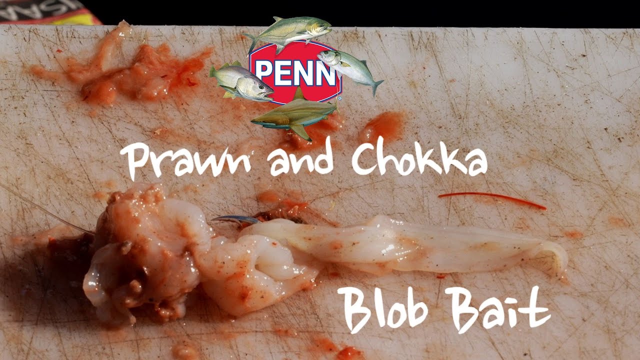 Chokka and prawn blob bait 