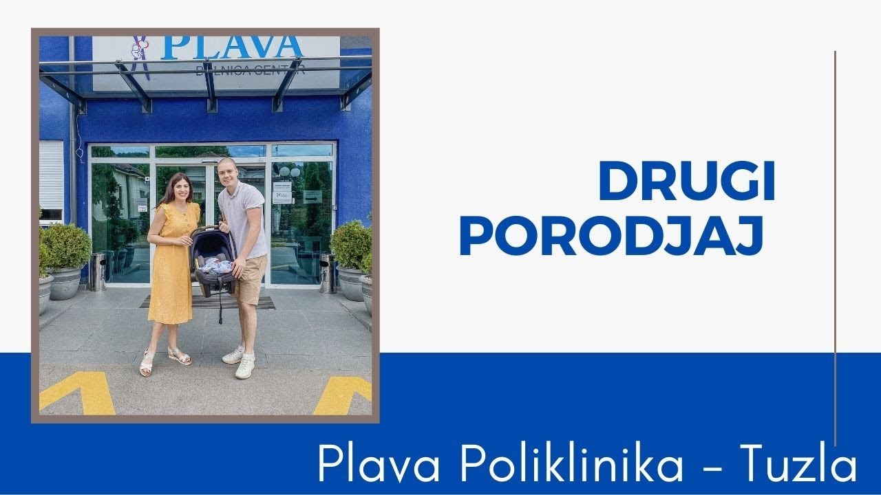 DRUGI POROĐAJ - ISKUSTVO - PLAVA KLINIKA