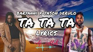 Bayanni ft Jason Derulo -  Ta Ta Ta Remix (Lyrics)