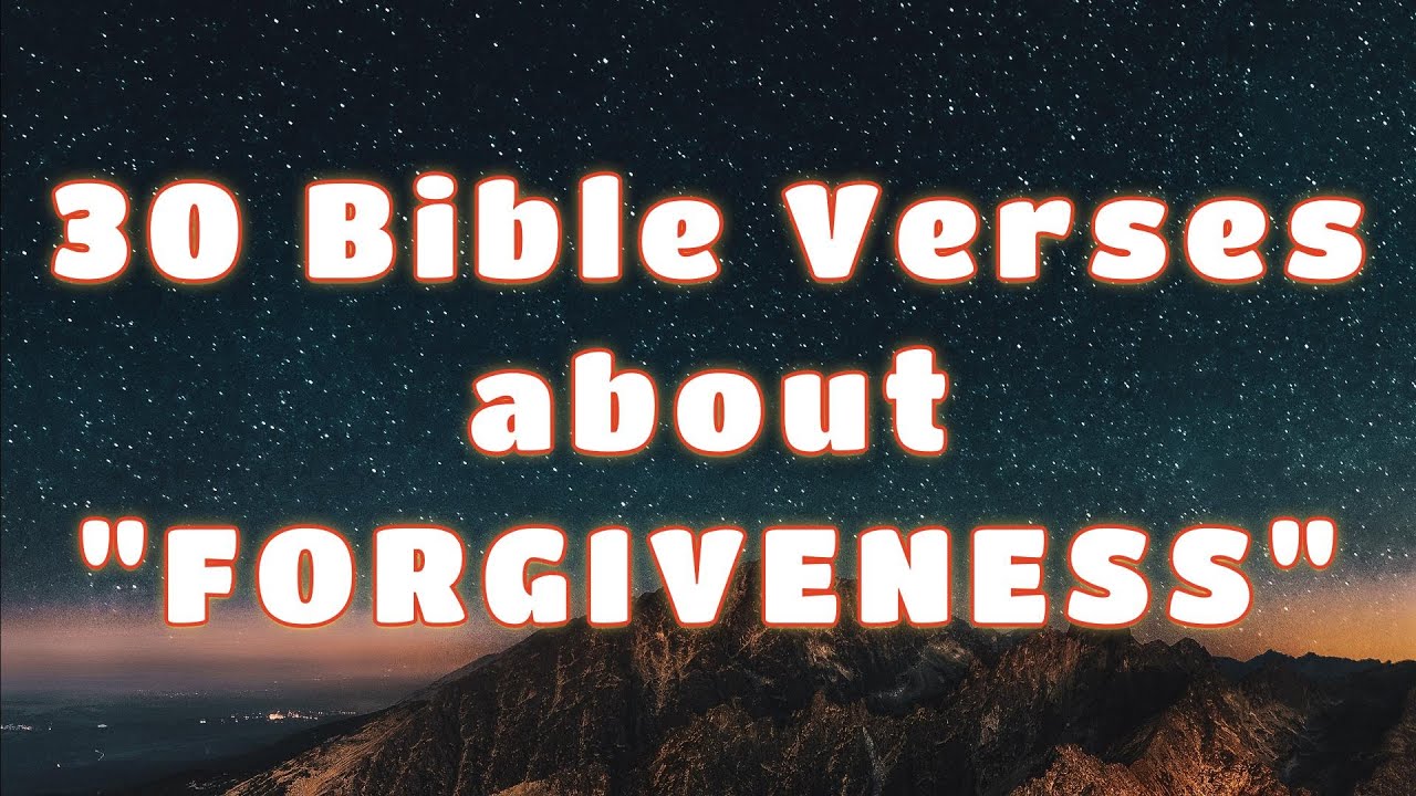 30 Bible Verse about Forgiveness - YouTube