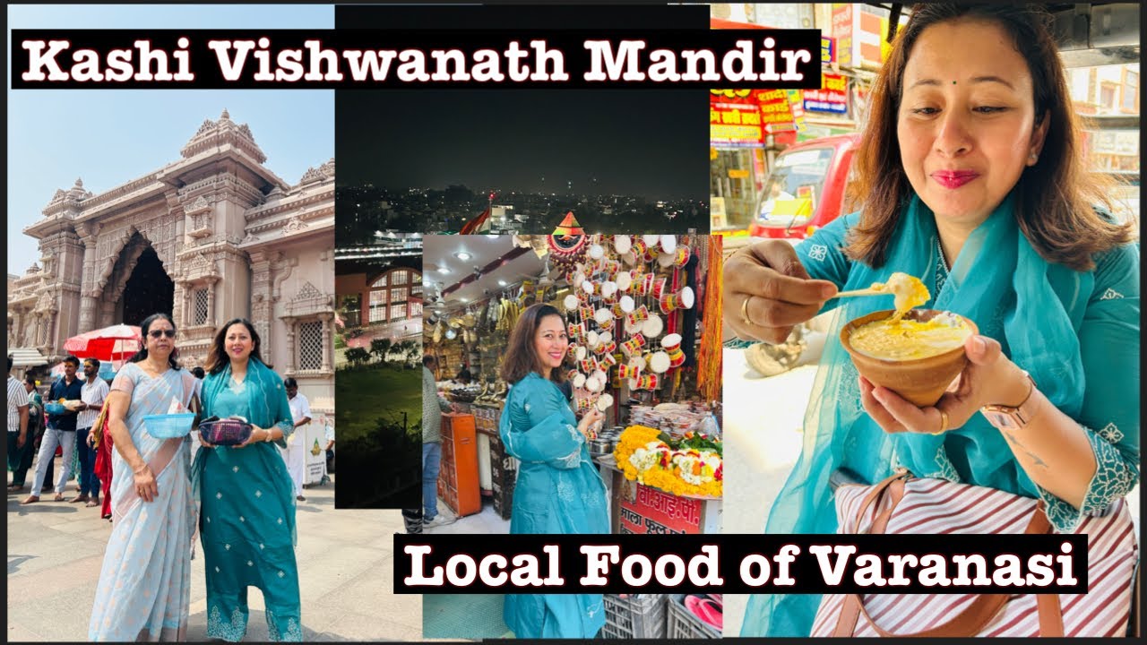 Banarasor Local khanar moja lolu / Aji golu Kashi Vishwanath mandir / Day 3 in Banaras