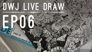 DWJ Live Draw Ep 06 |  Dune Commission and Dredd Screentones