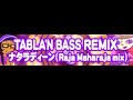 TABLA'N BASS REMIX 「ナタラディーン (Raja Maharaja mix)」