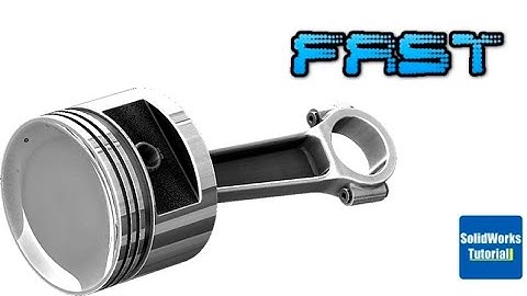 21- Fast version SolidWorks Tutorial: piston 2 - 3D drawing