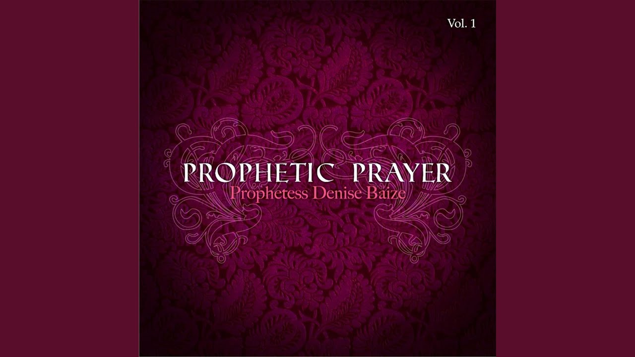 Prophetic Prayer, Pt. 1 - YouTube