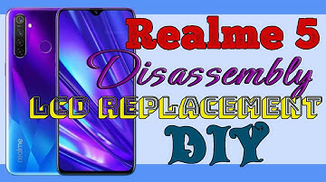 Realme 5 Disassembly and LCD Replacement DIY