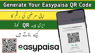 How to Make Your Own Easypaisa QR Code | How to Create Easypaisa QR Code