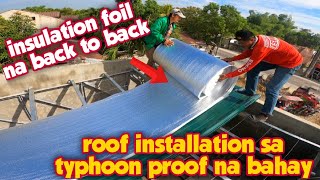 Pag Install ng ROOFING at INSULATION FOAM__Last Day of Typhoon Proof Project day 12