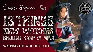 13 Things New Witches Should Know || Simple Beginner Tips