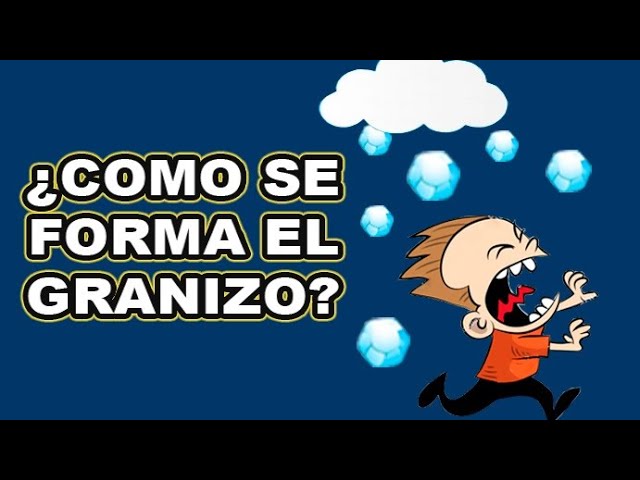 esperanza administrar cuerda Cómo se forma el granizo? - YouTube