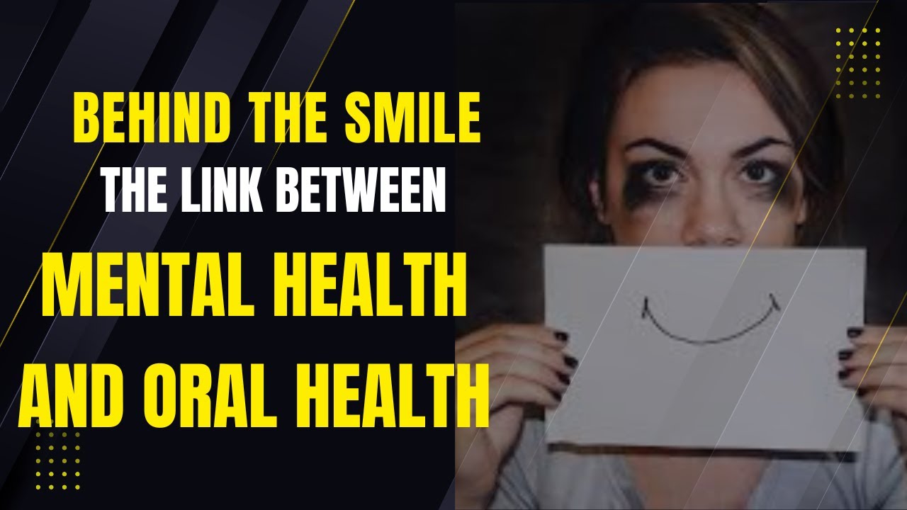 The Hidden Connection Between Mental Health and Oral Health | Fix Your Smile Naturally