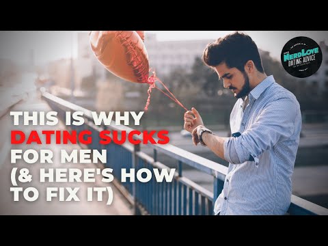 This Is Why Dating SUCKS For Men (And How To Fix It) | Paging Dr. NerdLove