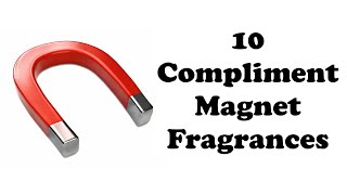 10 Compliment Magnet Fragrances