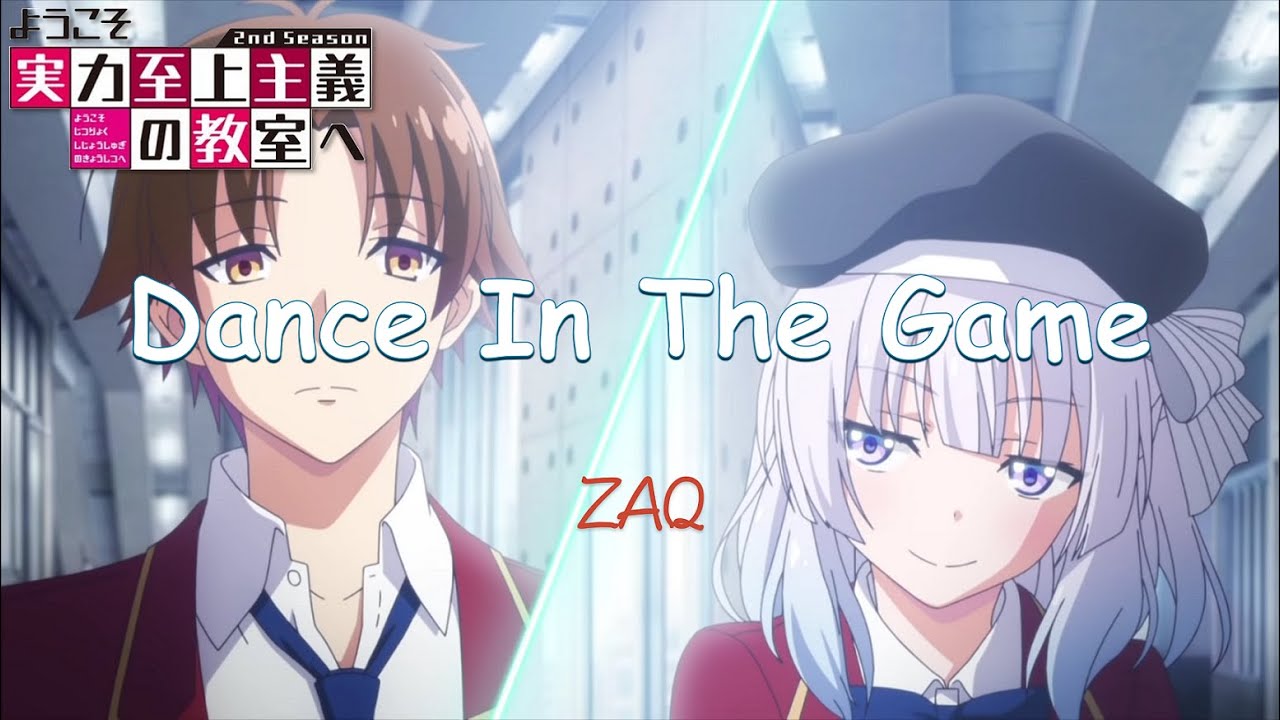 Cc中日羅歌詞 Zaq Dance In The Game 於棋局中起舞 歡迎來到實力至上主義的教室第二季 片頭曲 Youtube Cc中日羅歌詞 Zaq Dance In The Game 於棋局中起舞 歡迎來到實力至上主義的教室第二季 片頭曲 Youtube