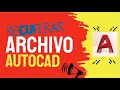 AUTOCAD 2021 - Recuperar archivo de AutoCAD, fácil y rápido