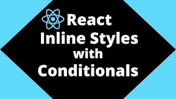 React Inline Styling with Conditionals