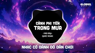 Download Lagu Cành Phi Yến Trong Mưa (REMIX) - Hà My x Quiez Remix|Nhạc Cổ Đánh Đổ Dân Chơi Remix Hot Tiktok 2025 Download Lagu Cành Phi Yến Trong Mưa (REMIX) - Hà My x Quiez Remix|Nhạc Cổ Đánh Đổ Dân Chơi Remix Hot Tiktok 2025