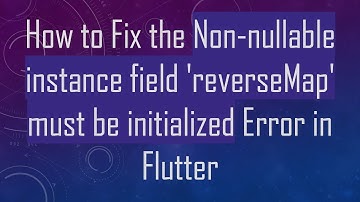 How to Fix the Non-nullable instance field 