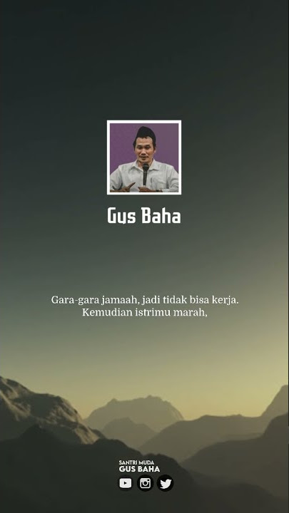 Meninggalkan Sholat Berjamaah Karena Bekerja? - Story WA Gus Baha | Gus Baha 1 Menit