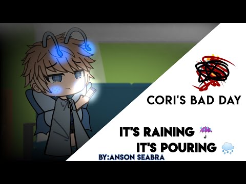 It's Raining it's Pouring(Gacha Life) Cori's bad day