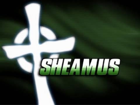 Sheamus Entrance Video 