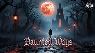 AIKON - Haunted Ways