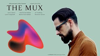 Watch The Mux Trailer