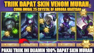 MURAH BANGET!! Cara Mendapatkan Skin Venom Murah Modal 25 COA Gratisan |• Event Aurora Summon MLBB