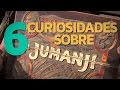 6 curiosidades de jumanji muy interesantes