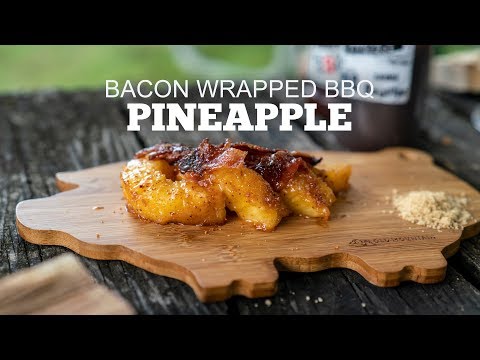 Bacon Wrapped Grilled Pineapple