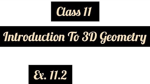 |Introduction to 3D Geometry I Class - 11 | Ex-11.2 | Question- 5 | #mathematics