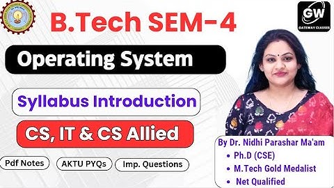 CS IT & CS Allied I Operating System I By Dr. Nidhi Parashar Ma