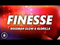 BossMan Dlow - Finesse (Lyrics) ft. GloRilla
