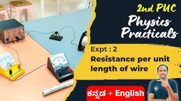 Resistance Per Unit Length of Wire | 2nd PUC Physics Lab Experiments #physicslab #physicsexperiments