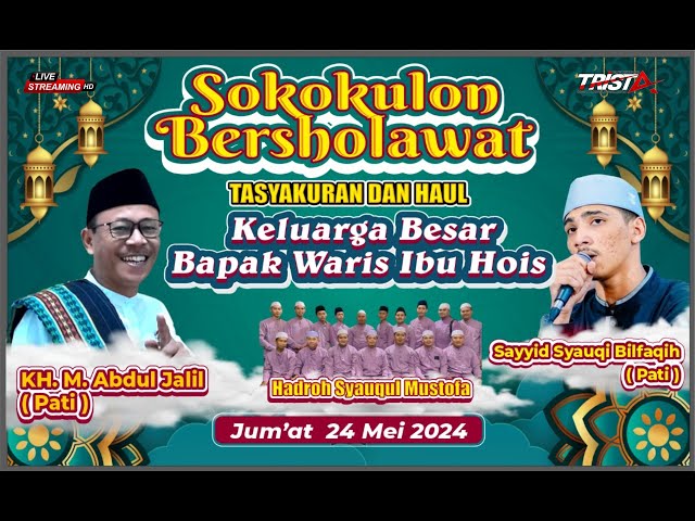 🔴STREAM SOKOKULON BERSHOLAWAT  / BERSAMA SAYYID SYAUQI BIFAQIH / SOKOKULON MARGOREJO PATI class=