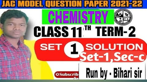 JAC Board class 11th chemistry Model Paper Set 1 Solutions with explanation,Class 11th term 2,sec-c