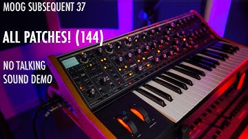 ALL Moog Subsequent 37 Presets (144 Patches, No Talking)