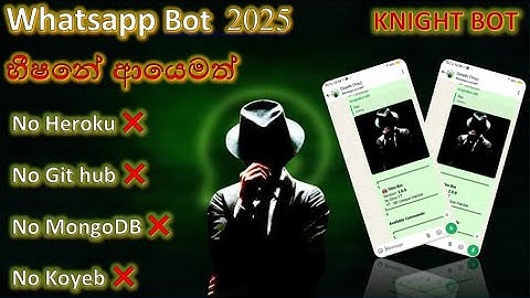 whatsapp bot 2025 sinhala l How to Deploy Whatsapp Bot 2025 l Knight BOT Whatsapp l Dineth Geek