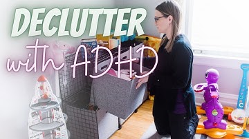 Declutter Your Home With ADHD
