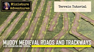 Creating Realistic Muddy Roads for Wargaming