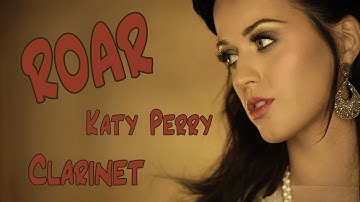 Katy Perry - Roar | Clarinet