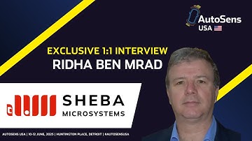 Exclusive Interview | Ridha Ben Mrad, Sheba Microsystems Inc. | AutoSens USA 2025