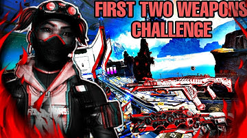 APEX...BUT I CAN ONLY USE FIRST TWO GUNS CHALLENGE