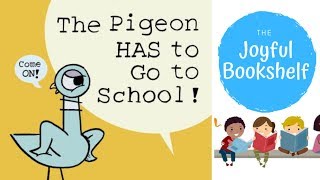 🚌 The Pigeon Has to Go to School 🚌| Read Aloud for Kids! | Back To School