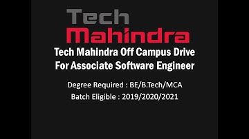 Tech Mahindra Mega Off Campus Drive | 2021 Batch, 2020 Batch & 2019 Batch | BE/BTech/MCA
