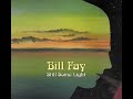 Bill Fay - Time To Wake Up Now