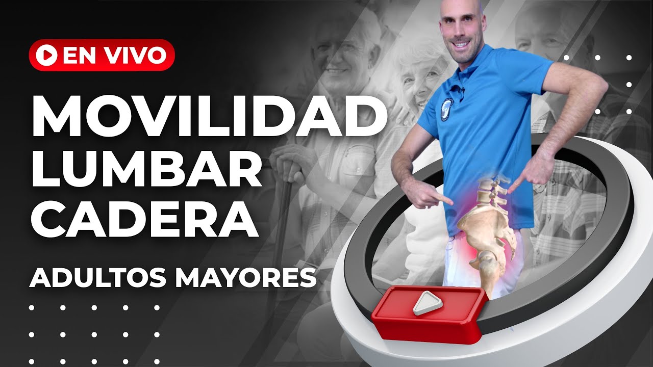 🔴 Rutina de MOVILIDAD CADERA y LUMBAR para adultos mayores YouTube