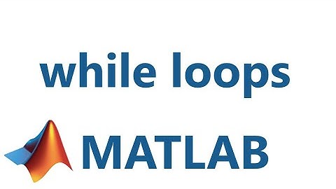 Matlab: while loops