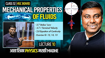 MECHANICAL PROPERTIES OF FLUIDS || LECT -10 || IN MARATHI | HSC BOARD-2025 || MUKESH SIR #hsc #12th