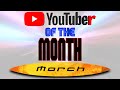 Youtuber of the month  march 2024